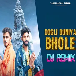 Dogli Duniya Bhole (Remix)